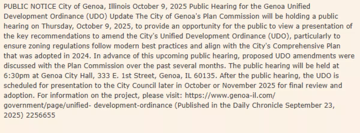 The City of Genoa will hold a public notice on October 9, 2025 at 6:30 PM  at City Hall to hear feedback from the public on the draft Unified Development Ordinance.